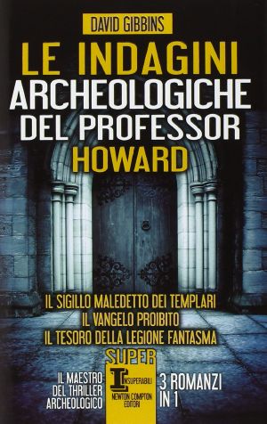 [Jack Howard 02] • Le indagini archeologiche del professor Howard